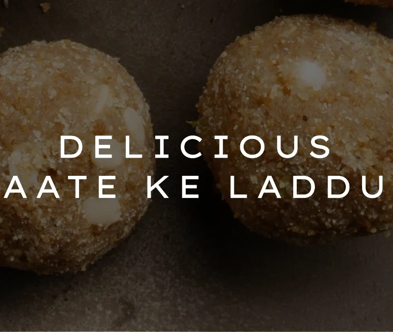 Aate ke Laddu Recipe in Hindi