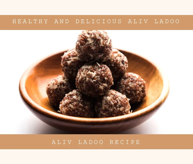 Aliv Ladoo recipe