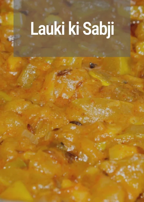Lauki ki Sabji Banane ki Recipe