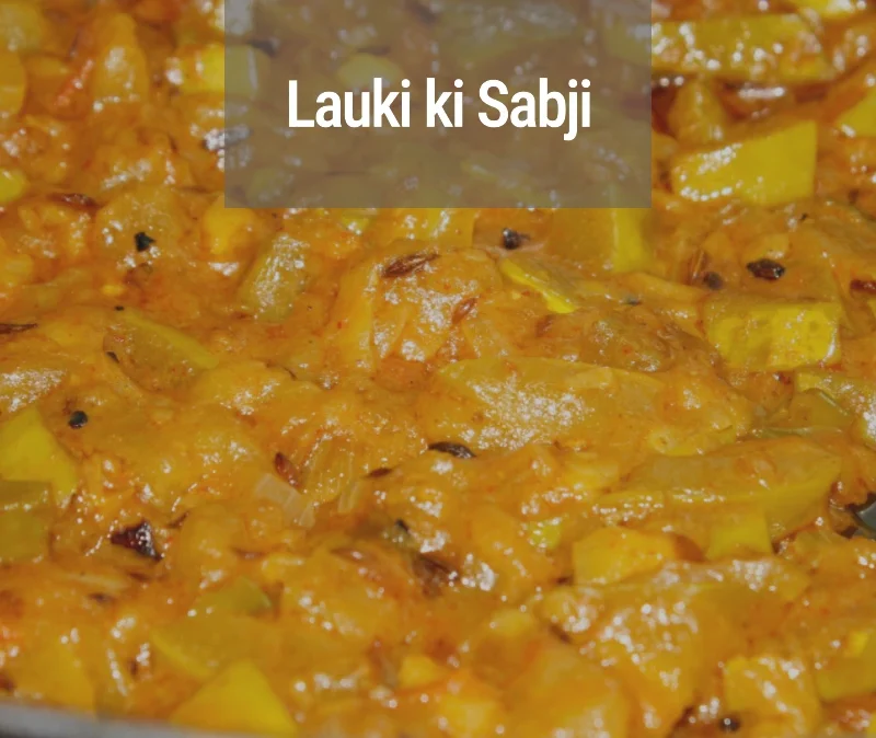 Lauki ki Sabji Banane ki Recipe