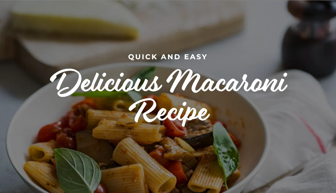 Macaroni Banane ki Recipe