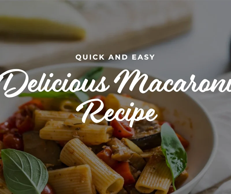 Macaroni Banane ki Recipe