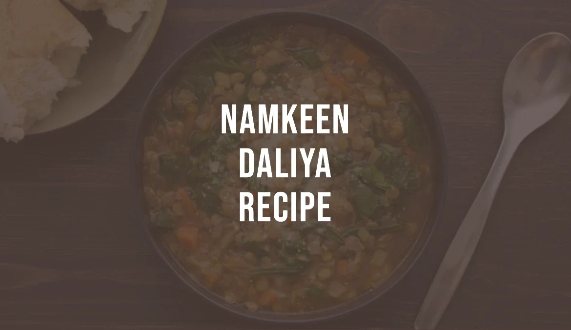 Namkeen Daliya Recipe