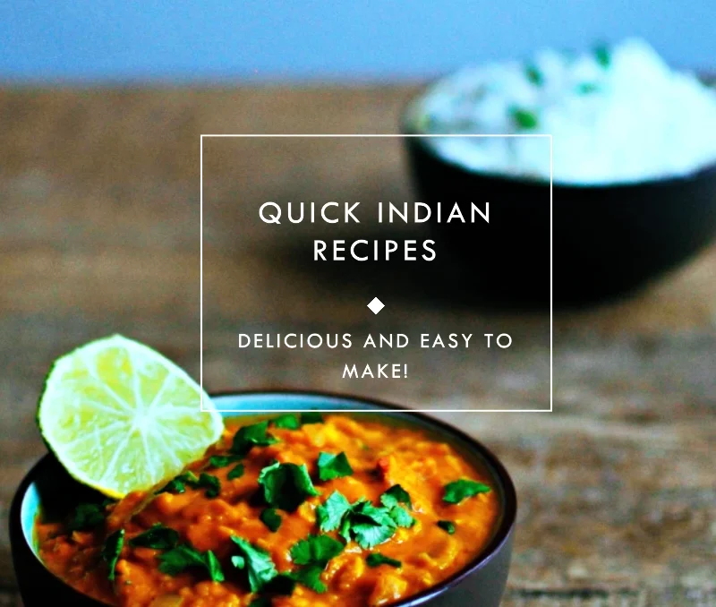 indian quick recipes