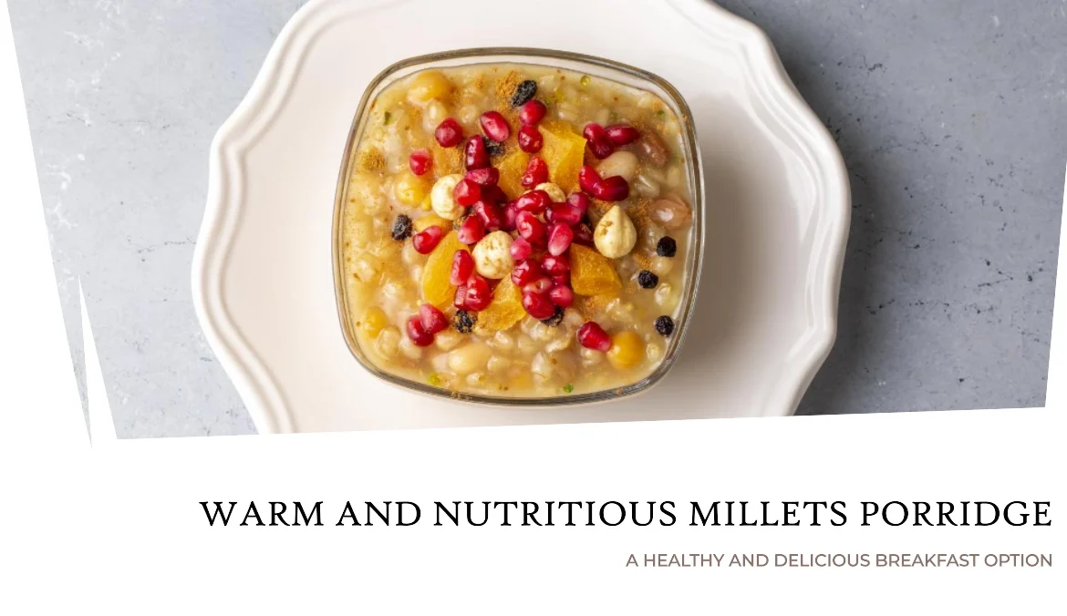 millets porridge recipe with fruits