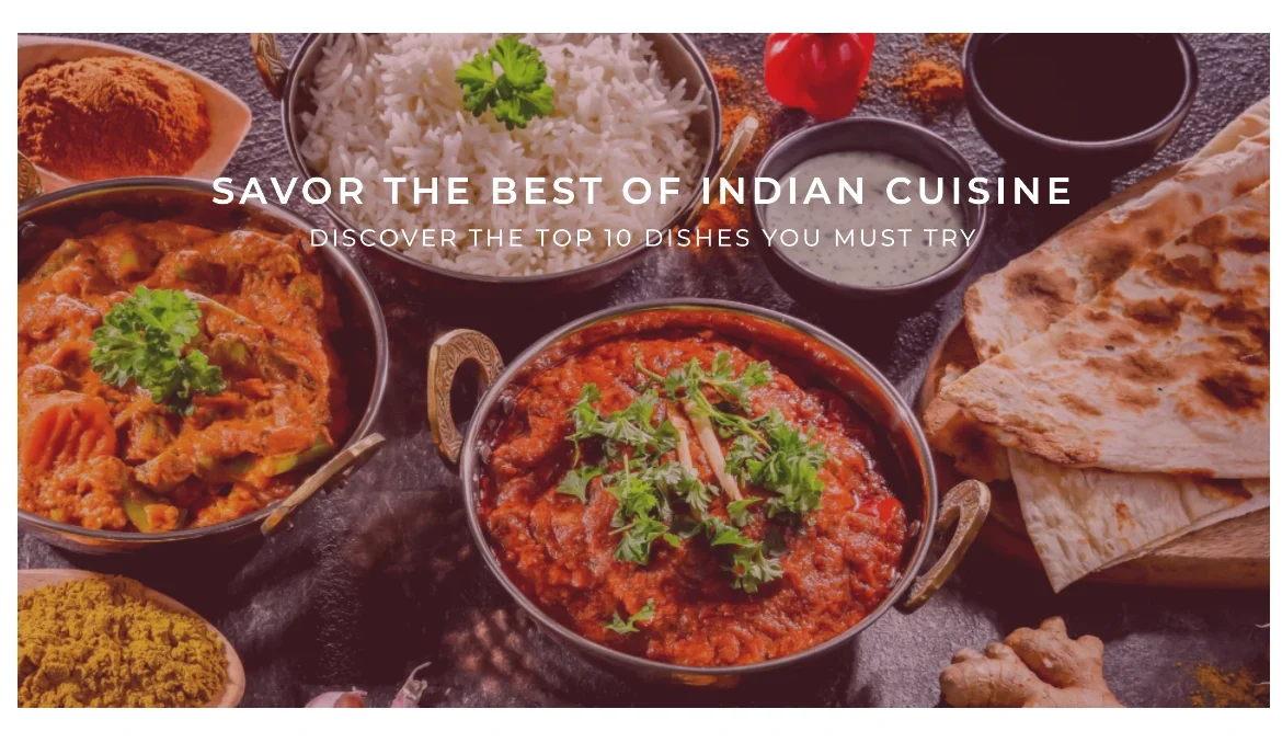 What are the top 10 Indian dishes